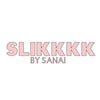 Slikkkk by Sanai